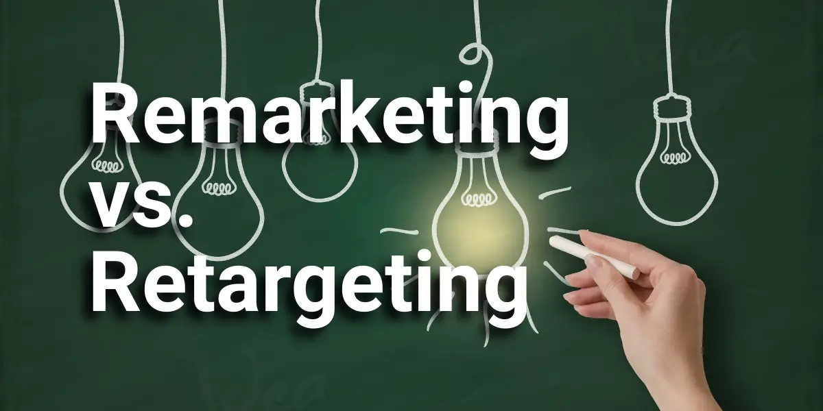 remarketing vs retargeting