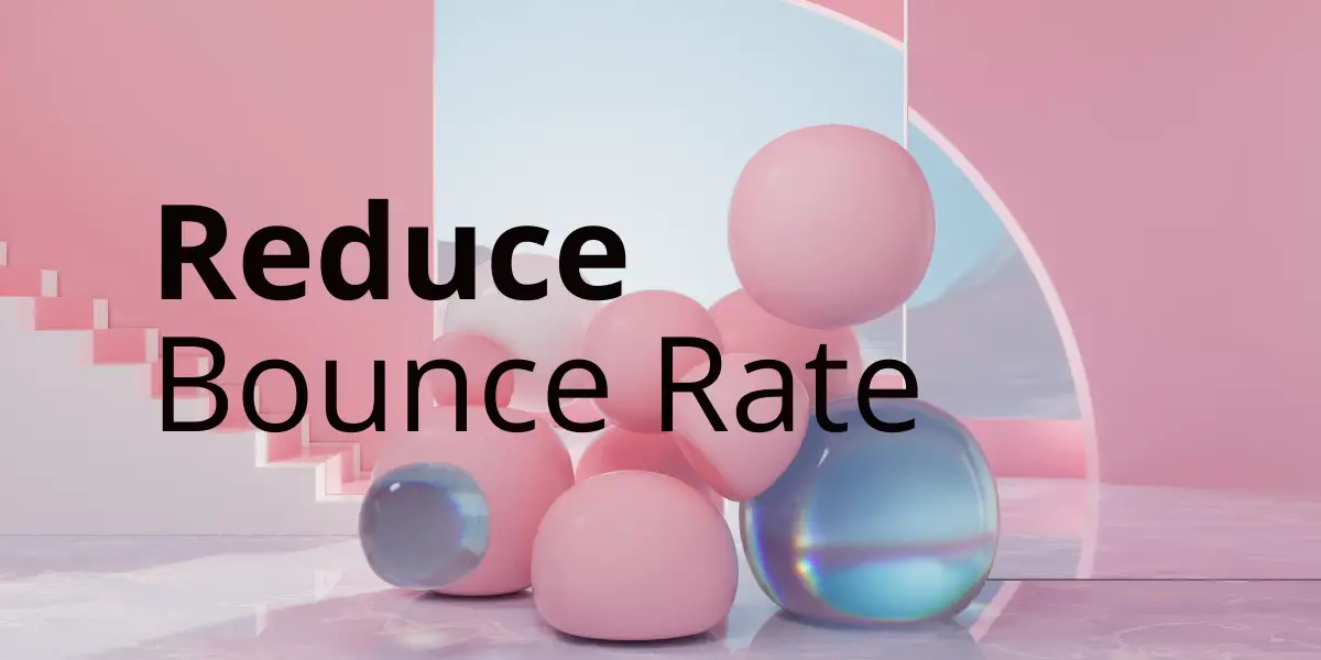 How to reduce bounce rate