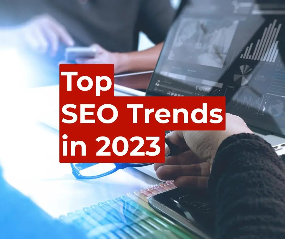 Top SEO trends in 2023