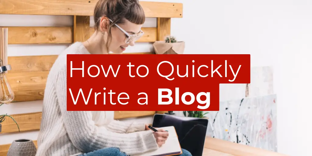 How to write blog fast